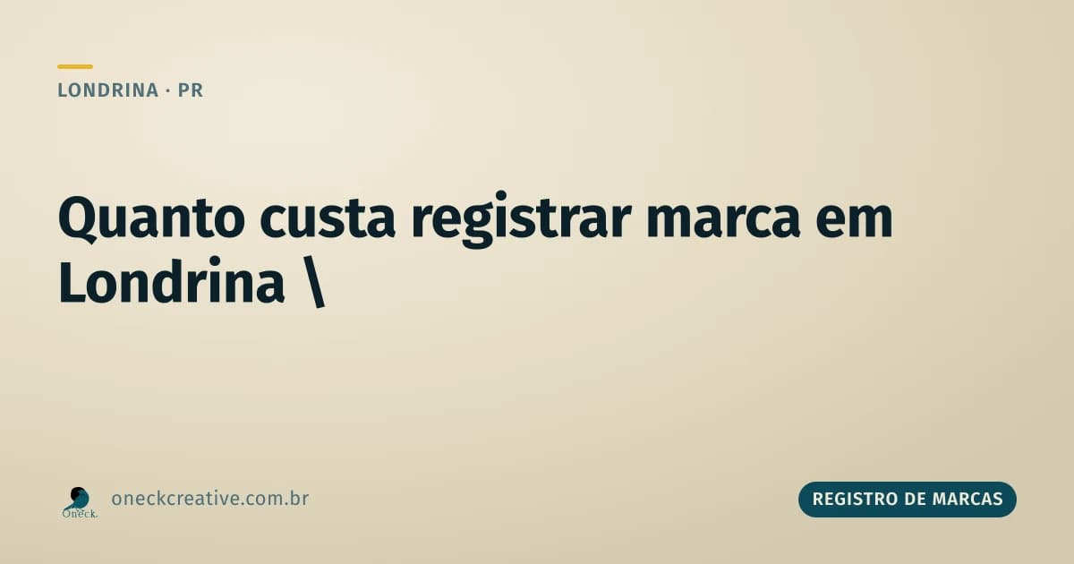 Quanto custa registrar uma marca em Londrina