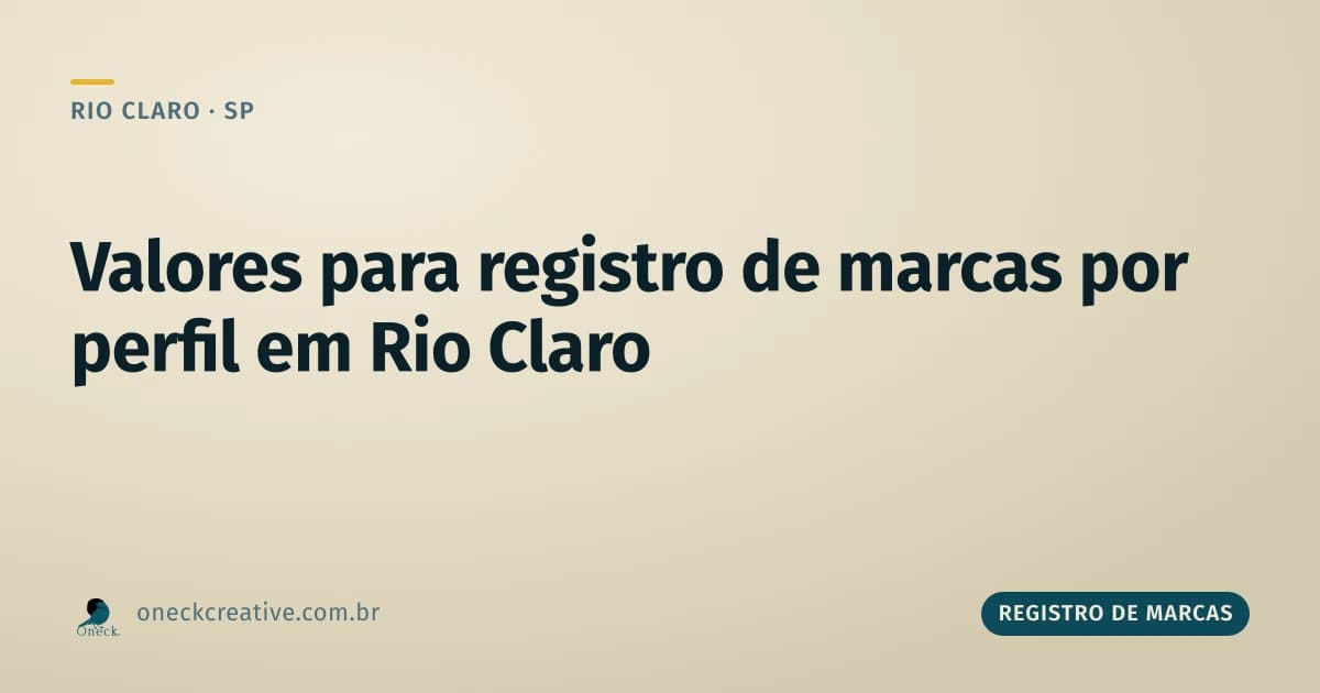 Valores para registro de marcas em Rio Claro: quanto muda por tipo de empresa