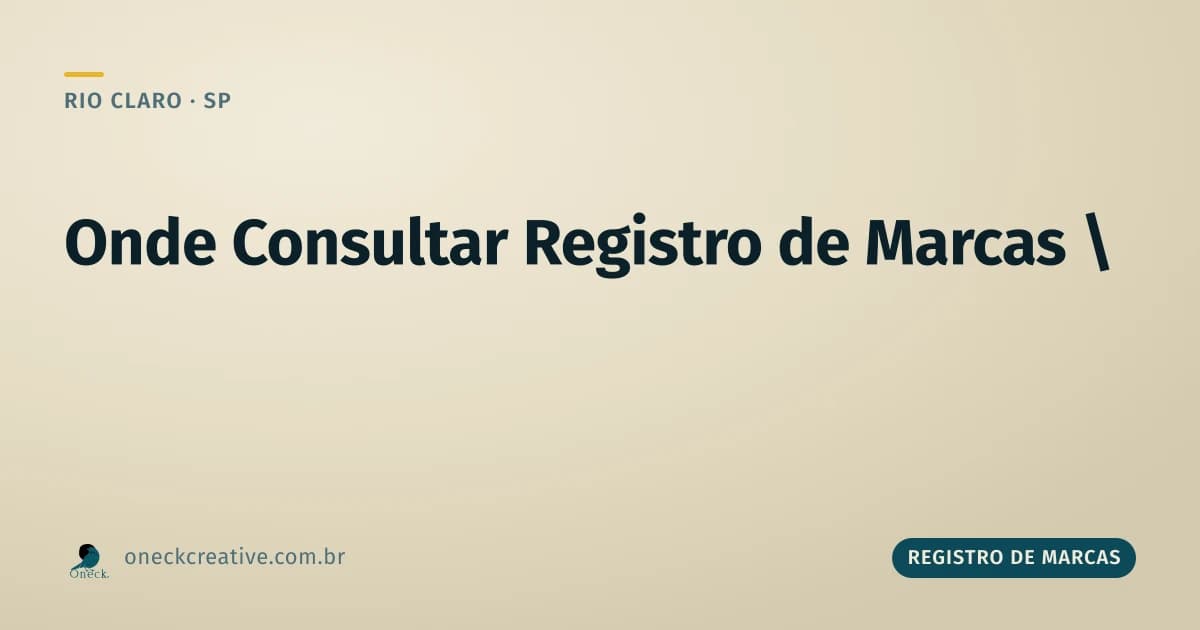 Onde consultar registro de marcas se você está em Rio Claro
