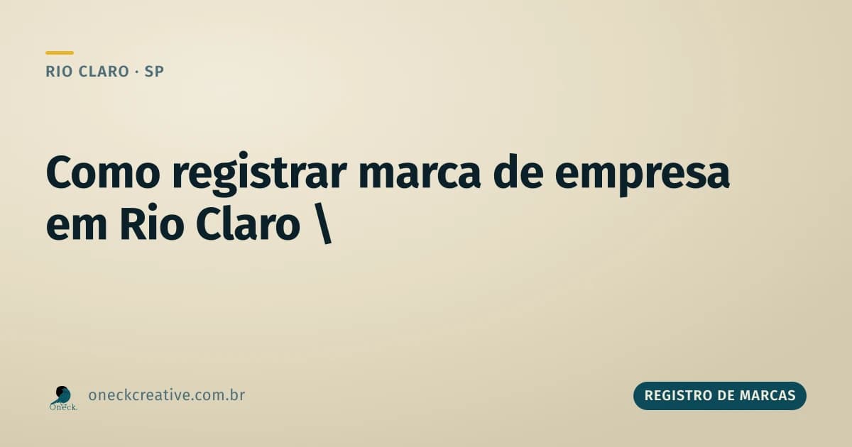 Como registrar uma marca de uma empresa em Rio Claro