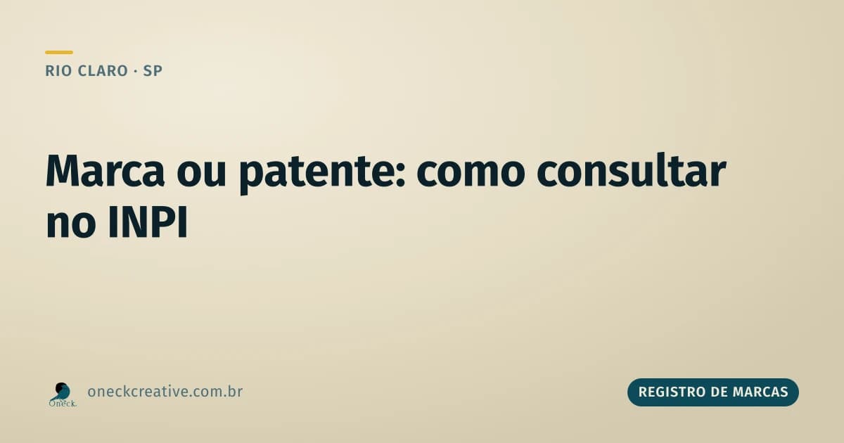 Registro de marcas e patentes: como consultar em Rio Claro
