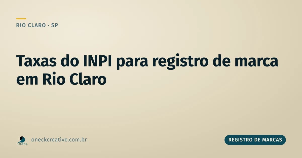 Taxas para registro de marcas em Rio Claro: quantas existem e quando pagar