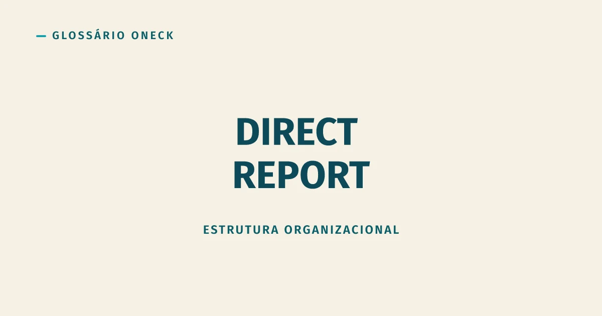 Direct Report (Subordinado Direto): Quem Te Avalia