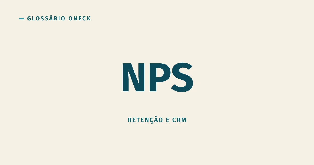 NPS: o Número que Todo Mundo Mostra e Poucos Entendem