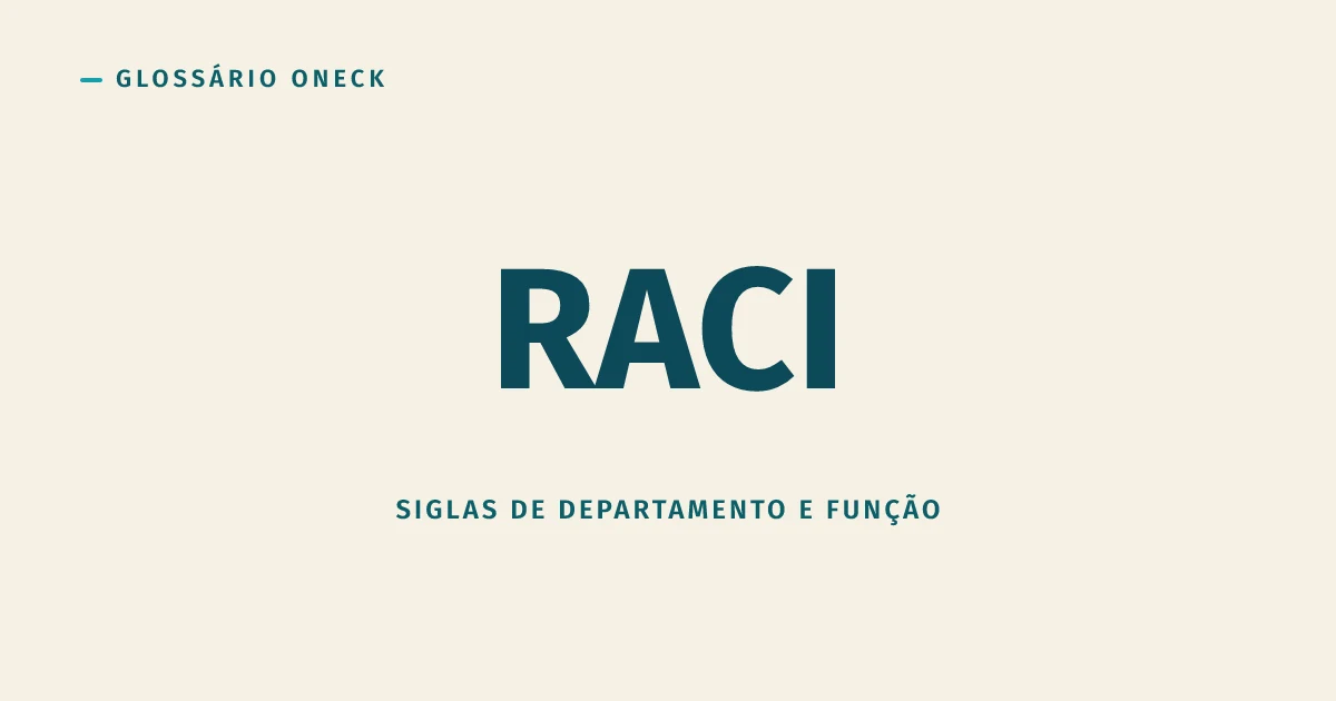 RACI: a Matriz que Devia Acabar com Confusão de Papel